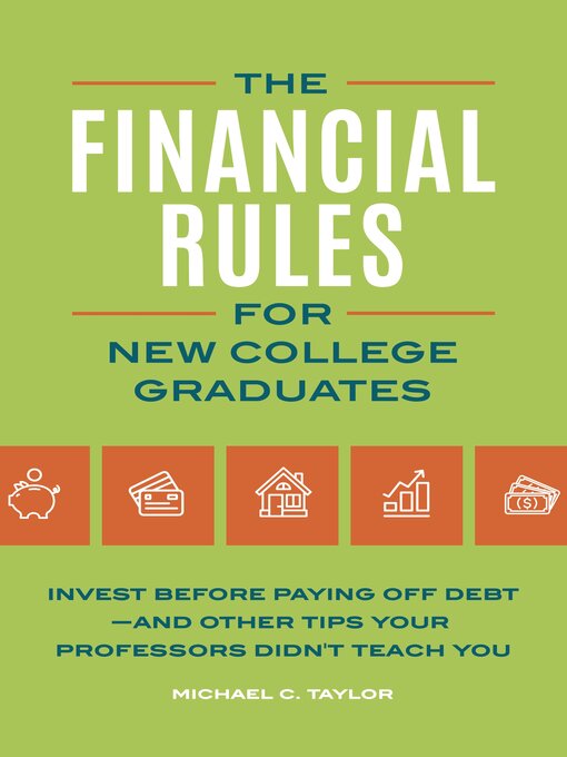 Title details for Financial Rules for New College Grads by Michael C. Taylor - Available